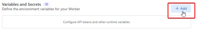 Add-button-Variables-and-Secrets-Cloudflare-worker