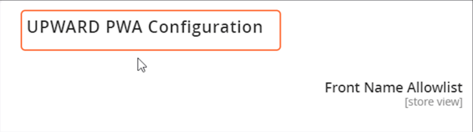 Access the UPWARD PWA configuration menu